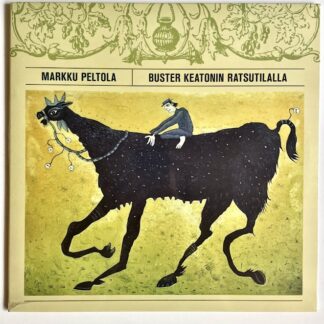 markku peltola – buster keatonin ratsutilalla