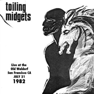 toiling midgets – live at the old waldorf, july 21, 1982