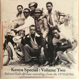 various – kenya special: volume two (selected east african recordings from the 1970s & '80s)