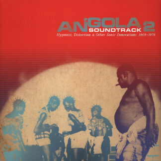 v/a – angola soundtrack 2 (hypnosis, distortion & other sonic innovations 1969 1978)