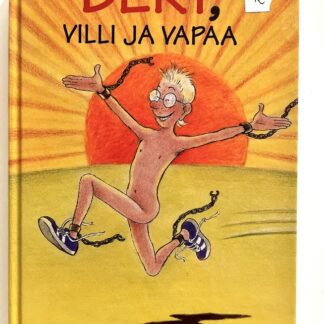 anders jacobsson, sören olsson bert, villi ja vapaa