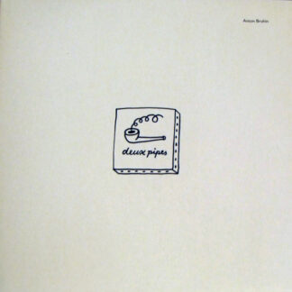 anton bruhin – deux pipes
