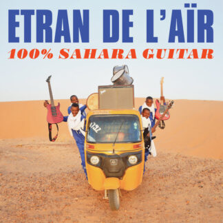 etran de l'aïr – 100% sahara guitar