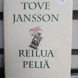 tove jansson reilua peliä