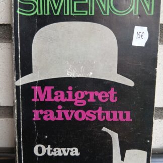 georges simenon maigret raivostuu