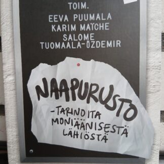 eeva puumala, jne (toim.) naapurusto tarinoita moniäänisestä lähiöstä