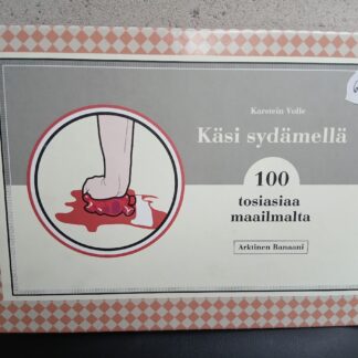 karstein volle käsi sydämellä: 100 tosiasiaa maailmalta