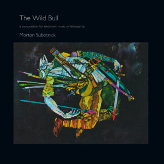 morton subotnick – the wild bull