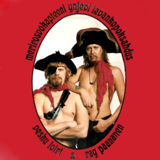 vesku loiri & rag paananen – merirosvokapteeni ynjevi lavankopoksahdus