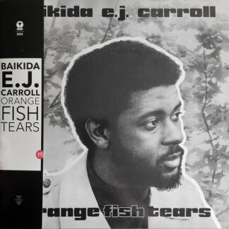 baikida e.j. carroll – orange fish tears