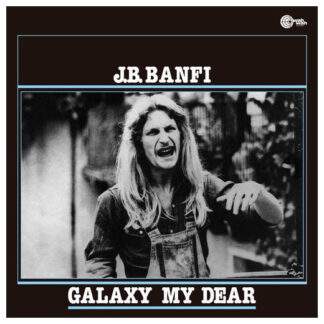 j.b. banfi – galaxy my dear
