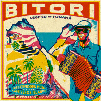 bitori – legend of funaná the forbidden music of the cape verde islands