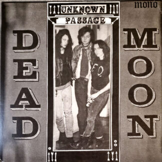Dead Moon – Unknown Passage