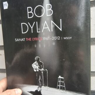 bob dylan sanat the lyrics 1961 2012