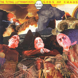 the flying luttenbachers – gods of chaos