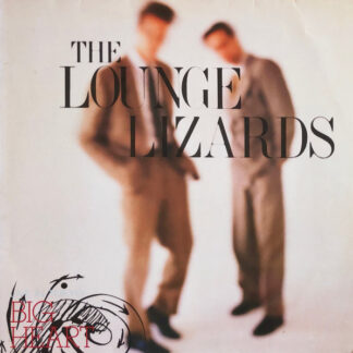 the lounge lizards – big heart