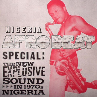 v/a – nigeria afrobeat special: the new explosive sound in 1970s nigeria
