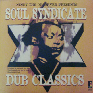 soul syndicate – niney the observer presents soul syndicate dub classics