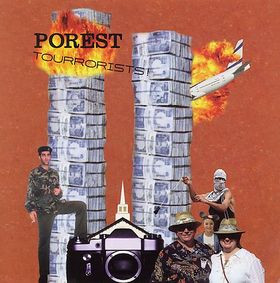 porest – tourrorists!
