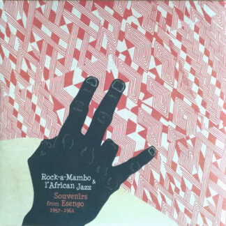 rock a mambo & l'african jazz – souvenirs from esengo 1957 1961