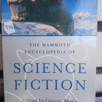 george mann (toim.): the mammoth encyclopedia of science fiction