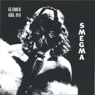 smegma – glamour girl 1941