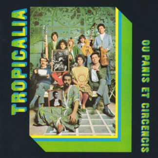 v/a – tropicália ou panis et circencis