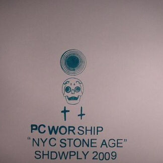 pc worship ‎– nyc stone age